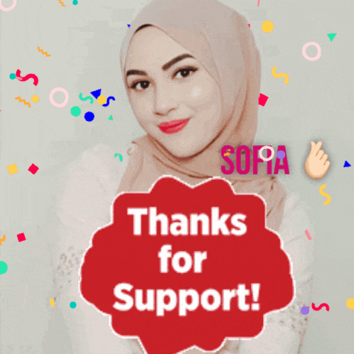 a woman in a hijab is surrounded by confetti and a sign that says " thanks for support "