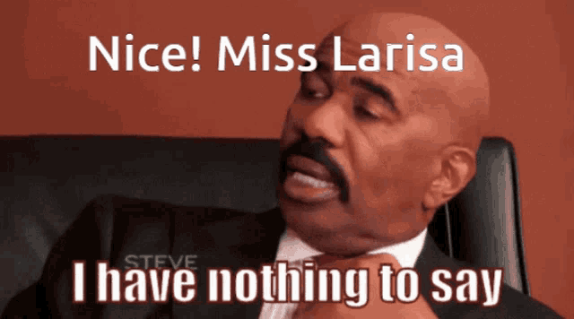 a man in a suit and tie says " nice miss larisa "