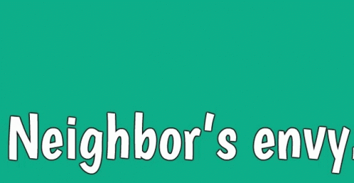 Be The Neighboirs Envy GIF - Be The Neighboirs Envy GIFs