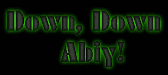 a neon green sign that says down down aby