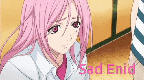 a pink haired anime girl with the words sad enid written below her