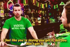Its Always Sunny In Philadephia Its Cool GIF - Its Always Sunny In Philadephia Its Cool You Dont Get It GIFs