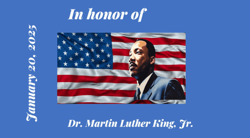 a picture of dr. martin luther king jr. with the date january 20 2025