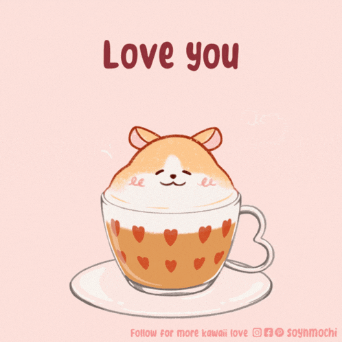 a drawing of a hamster in a cup of cappuccino with the words love you below it