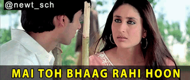 a man and a woman are looking at each other with the caption mai toh bhagag rahi hoon