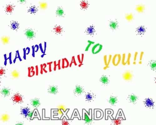 Alexandra Happy Birthday GIF - Alexandra Happy Birthday GIFs