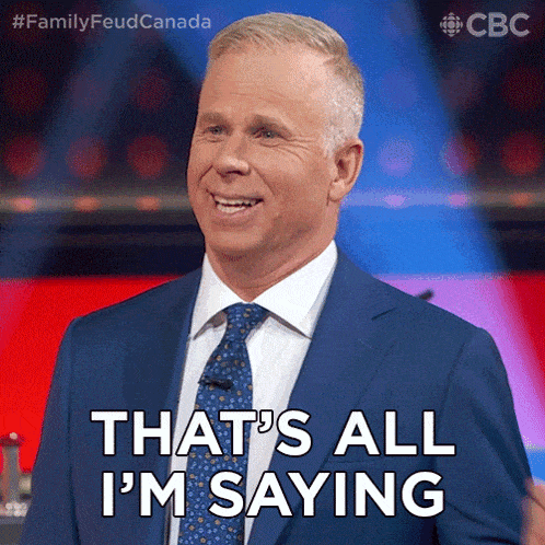 That'S All I'M Saying Gerry Dee GIF - That'S All I'M Saying Gerry Dee Family Feud Canada GIFs