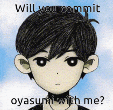 a picture of a boy with the words " will you commit oyasum with me "