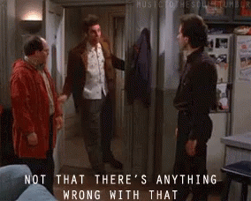 Seinfeld Gay GIF - Seinfeld Gay Nothing Wrong GIFs