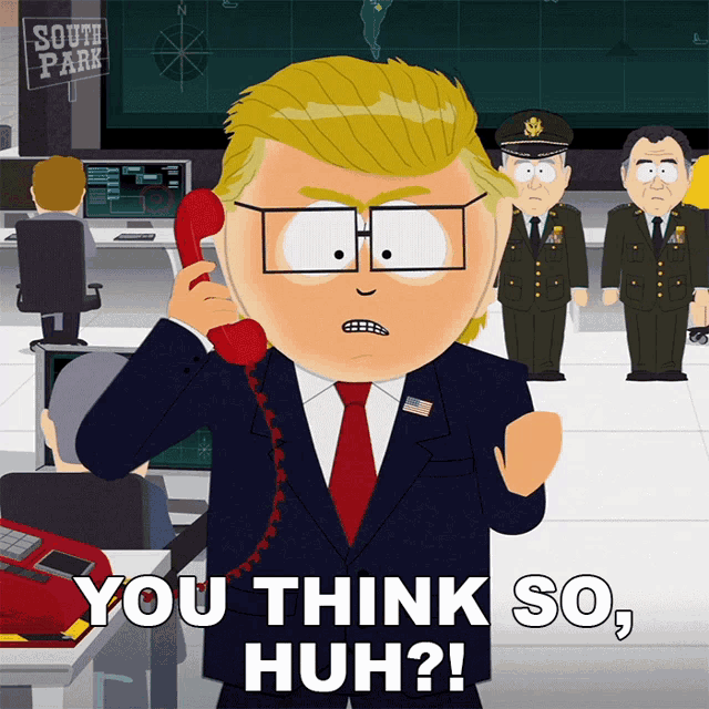 a cartoon of donald trump talking on a phone with the words you think so huh