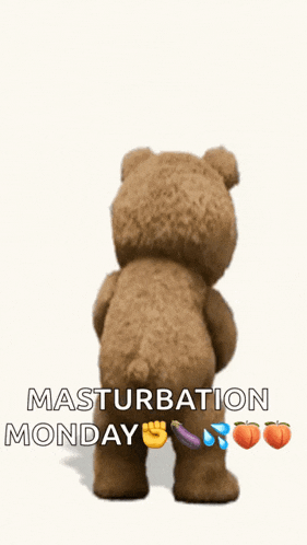 a teddy bear holding a shaker with the words masturbation monday written below it