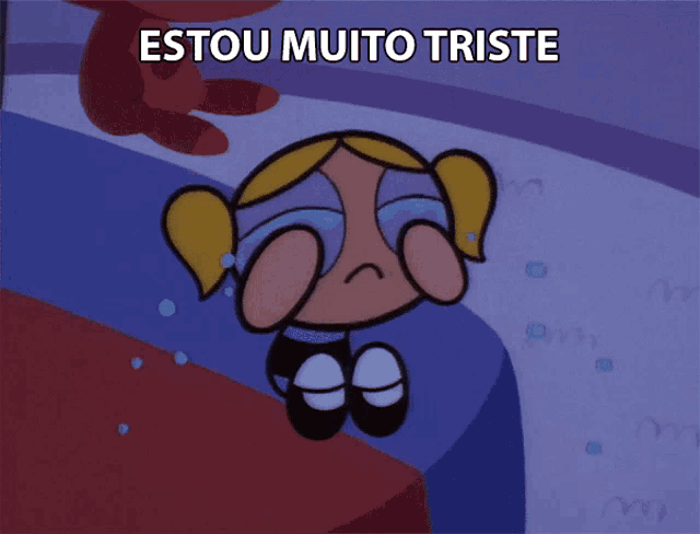 bubbles from the powerpuff girls crying with the words estou muito triste below her
