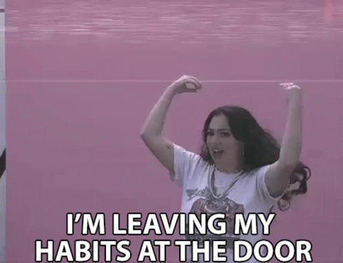 Im Leaving My Habits At The Door Im Not Bringing My Habits With Me GIF - Im Leaving My Habits At The Door Im Not Bringing My Habits With Me Im Changing My Ways GIFs