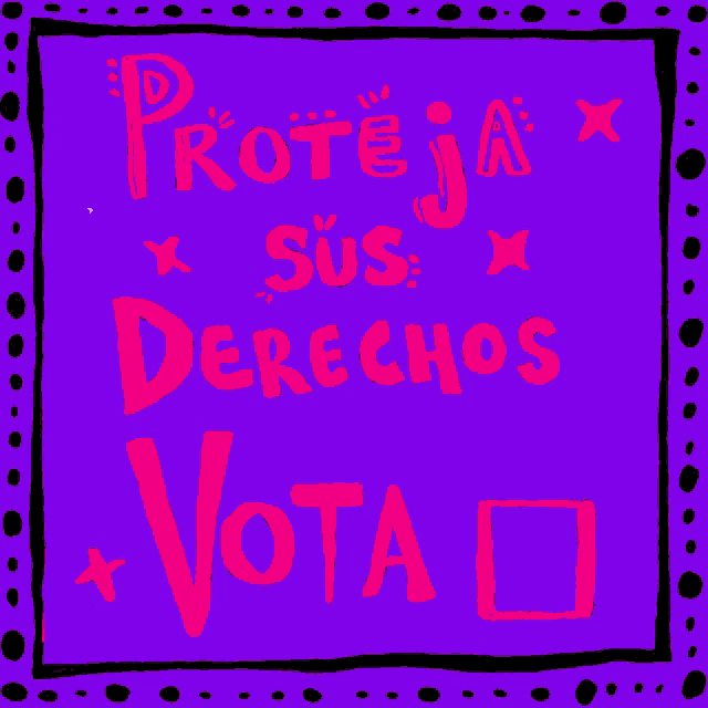 a sign that says " proteja sus derechos vota "