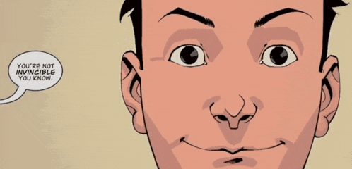 a cartoon of a man with a speech bubble that says you 're not invincible you know