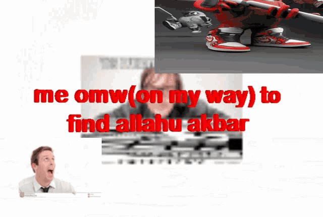 a collage of pictures with the words me omw on my way to find allahu akbar