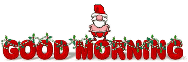 a good morning sign with a cartoon of santa claus