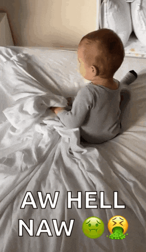 a baby laying on a bed with the words aw hell naw