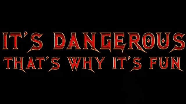 a red lightning bolt with the words " it 's dangerous that 's why it 's fun "
