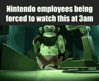 nintendo employees being forced to watch this at 3am with a monkey on a desk