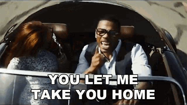 a man and woman in a car with the words you let me take you home above them