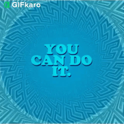 You Can Do It Gifkaro GIF - You Can Do It Gifkaro You Can Pull It Off GIFs