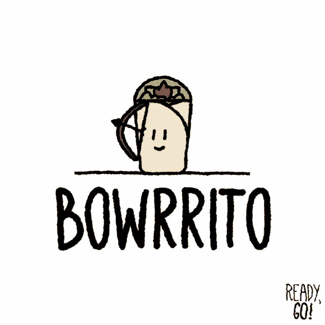 a cartoon drawing of a burrito with the word bowrrito written below it