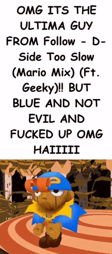 a cartoon character with the words omg its the ultima guy