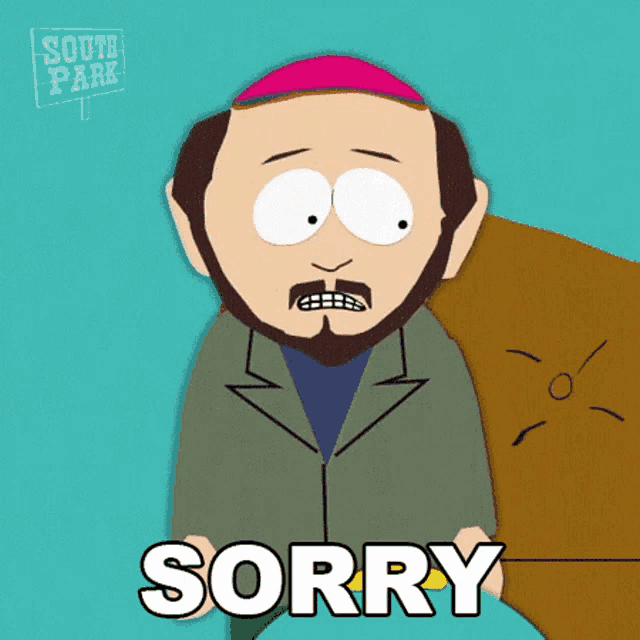 a cartoon character from south park is holding a bag and saying sorry