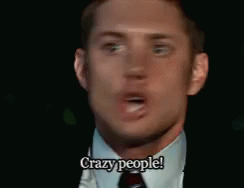 Crazy People Jensen Ackles GIF - Crazy People Jensen Ackles Supernatural GIFs