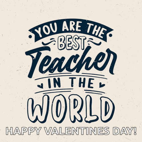 a valentine 's day greeting card that says you are the best teacher in the world