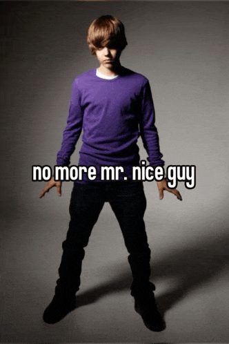 a young man in a purple sweater stands with his hands outstretched and the words no more mr. nice guy written below him