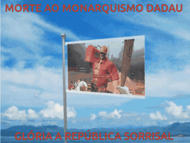 a poster that says morte ao monarquismo dadau on it