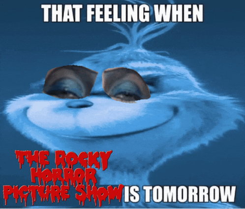 a poster for the rocky horror picture show says that feeling when is tomorrow