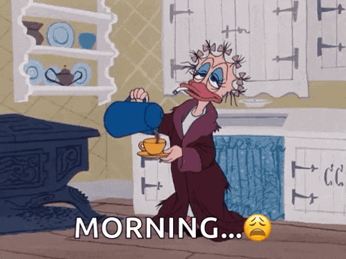 a cartoon of donald duck pouring a cup of coffee with the words morning below him