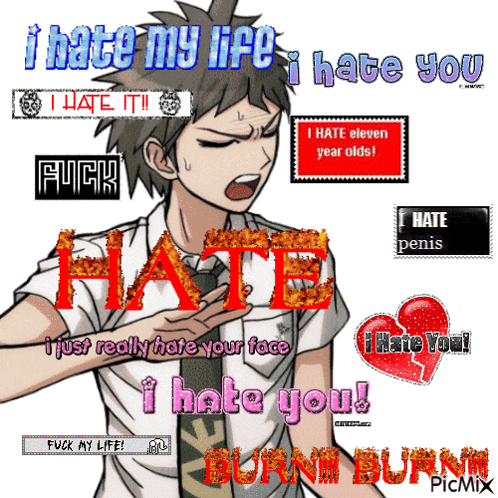 a picture of a boy with the words " i hate my life " on it