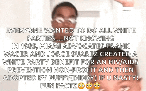 everyone wanted to do all white parties , not knowing in 1985 , miami advocates frank wager and jorge suarez created