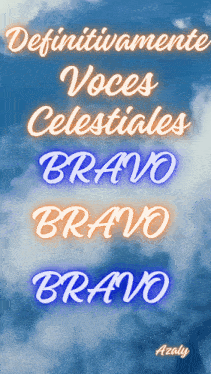 a poster that says definitivamente voces celestiales bravo bravo bravo and azaly