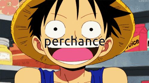 the word perchance that is on a person