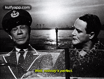 Well Nobody'S Perfect..Gif GIF - Well Nobody'S Perfect. Some Like-it-hot Filmedit GIFs