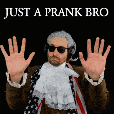 a man in a costume with the words just a prank bro