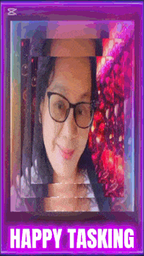 a picture of a woman with glasses and the words happy tasking below it