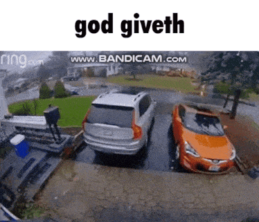 two cars are parked in a driveway and the words god giveth are on the bottom