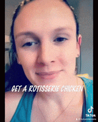 a woman in a blue tank top says get a rotisserie chicken