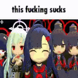 a group of anime girls standing next to each other with the words `` this fucking sucks '' written on the bottom .