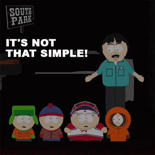 Its Not That Simple Randy Marsh GIF - Its Not That Simple Randy Marsh Eric Cartman GIFs