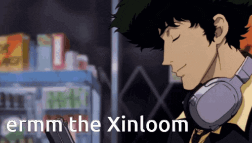 a cowboy bebop character is wearing headphones and smiling with the words ermm the xinloom above him