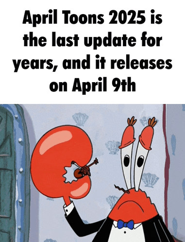 april toons 2025 is the last update for years ' and it releases on april 9th