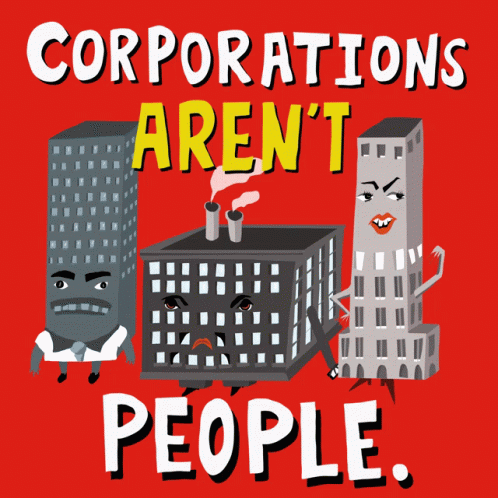 Corporations Arent People Corporations GIF - Corporations Arent People Corporations Businesses GIFs