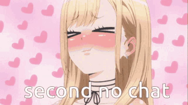 a picture of a blonde anime girl with the words second no chat below her